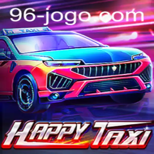 HappyTaxi: A Fascinante Experiência do Jogo 96jogo
