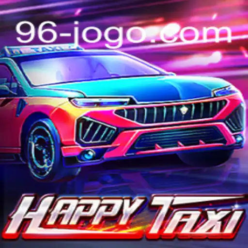 HappyTaxi: A Fascinante Experiência do Jogo 96jogo