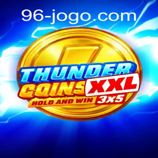 ThunderCoinsXxl: Descubra o Novo Fenômeno dos Jogos Digitais